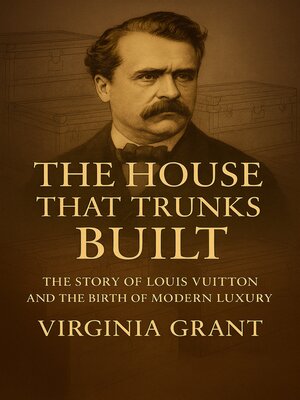 cover image of The House That Trunks Built
